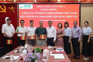 KHOA CHĂN NUÔI THÚ Y LÀM VIỆC CÙNG CÔNG TY CỔ PHẦN GREENFEED VIỆT NAM